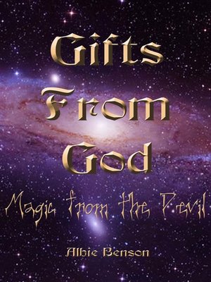 cover image of Gifts From God, Magic From the Devil.